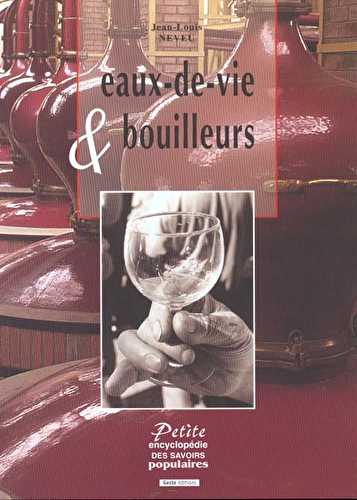 Eau de vie et bouilleurs