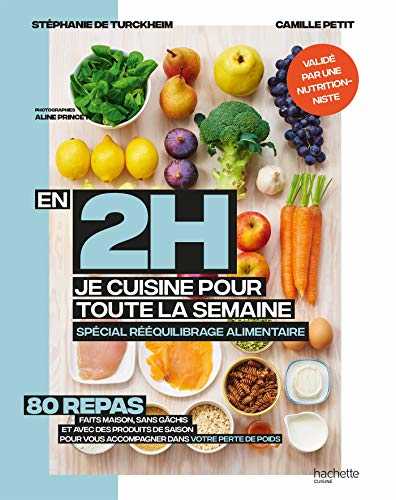 En 2h je cuisine pour la semaine spécial rééquilibrage alimentaire