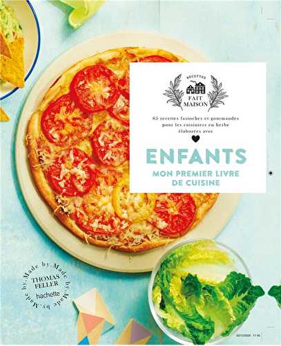 Enfants, mon premier livre de cuisine - 65 recettes fastoches et gourmandes pour les cuisiniers en herbe élaborées avec amour