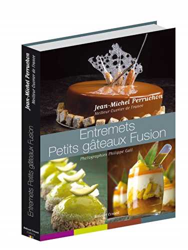 Entremets petits gâteaux fusion