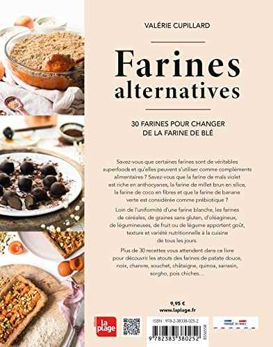 Farines alternatives: 30 farines pour changer de la farine de blé