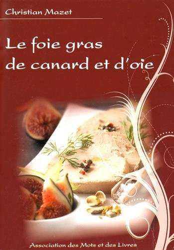 Foie gras de canard et d'oie (Le)