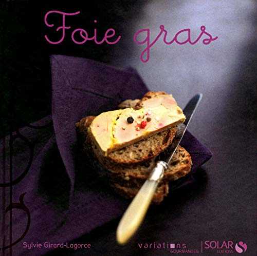 Foie gras - Variations gourmandes