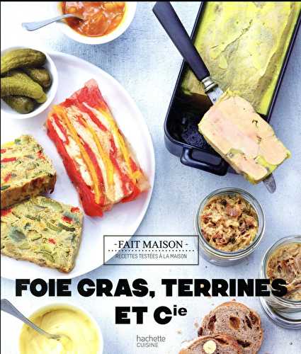 Foies gras, terrines et compagnie