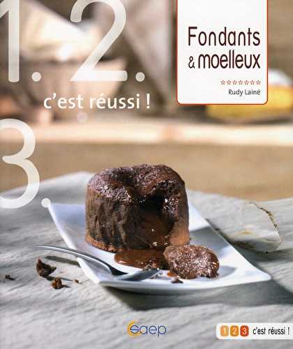 Fondants et moelleux