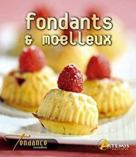 Fondants & moelleux