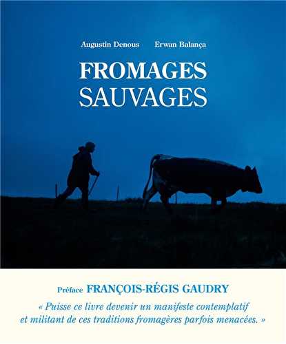 Fromages sauvages