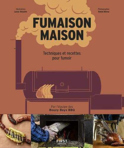 Fumaison maison - techniques et recettes pour fumoir