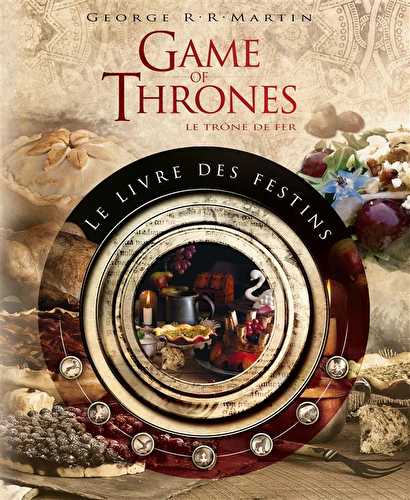 Game of thrones - le trône de fer - le livre des festins (2e édition)