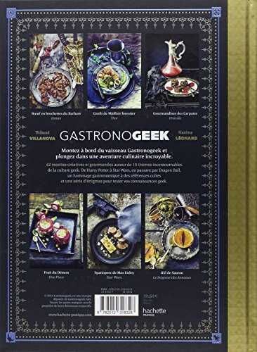 Gastronogeek: 42 recettes inspirées des cultures de l'imaginaire