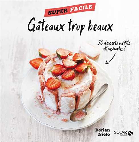 Gâteaux trop beaux