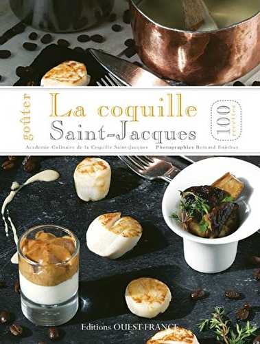 Goûter la coquille saint-jacques - 100 recettes