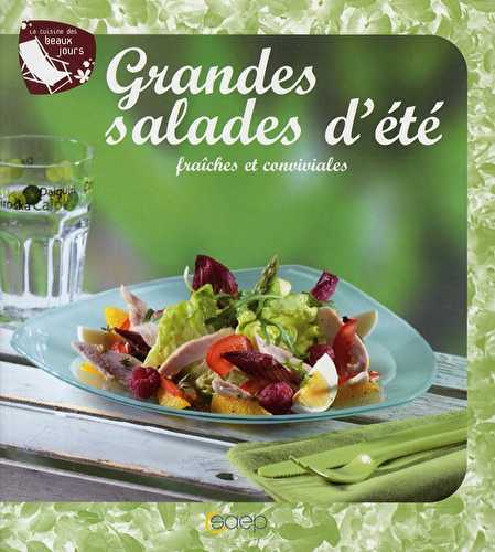Grandes salades d'été - fraîches et conviviales