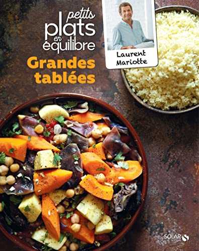 Grandes tablées - Petits plats en équilibre