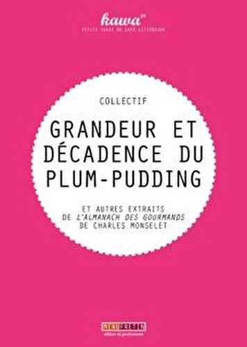 Grandeur et décadence du plum-pudding