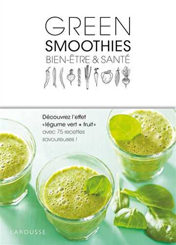Green smoothies - bien-être et santé