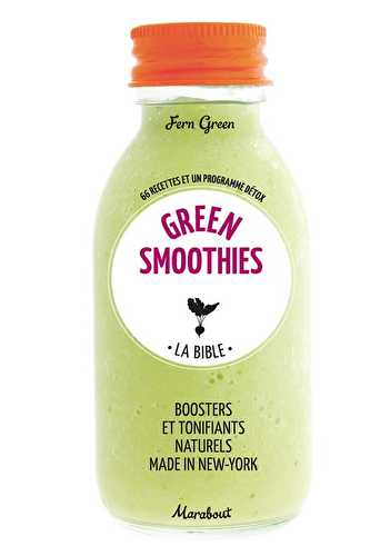 Green smoothies - la bible