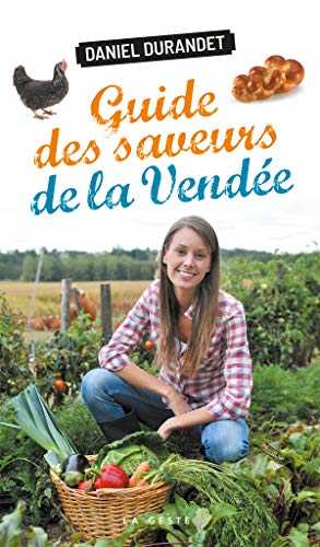 Guide des Saveurs de la Vendée
