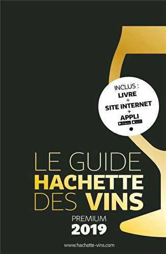 Guide hachette des vins offre premium (édition 2019)