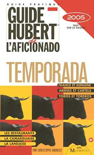Guide hubert de l'aficionado - temporada (edition 2005)