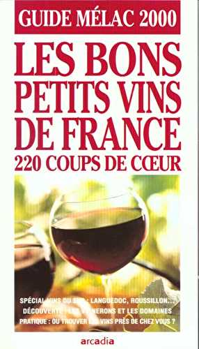 Guide melac 2000 - la france et les bons petits vins