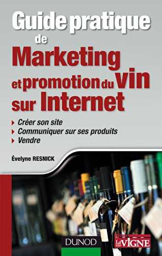 Guide pratique de marketing et promotion du vin sur internet