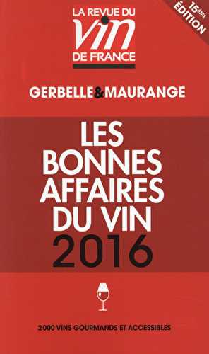 Guide rouge - les bonnes affaires du vin (édition 2016)