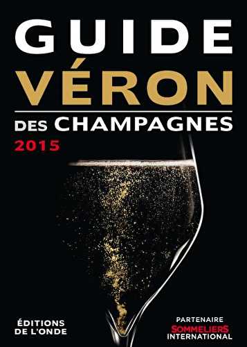 Guide véron des champagnes 2015