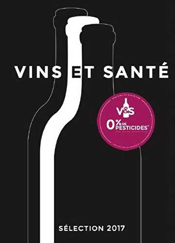 Guide  vins et santé 2017 - 0% de pesticides