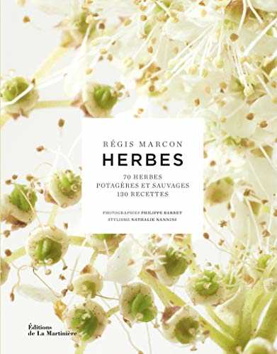 Herbes. 70 herbes potagères et sauvages,130 recettes