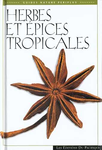 Herbes et epices tropicales