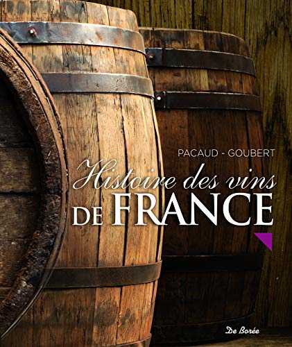 HISTOIRE DES VINS DE FRANCE