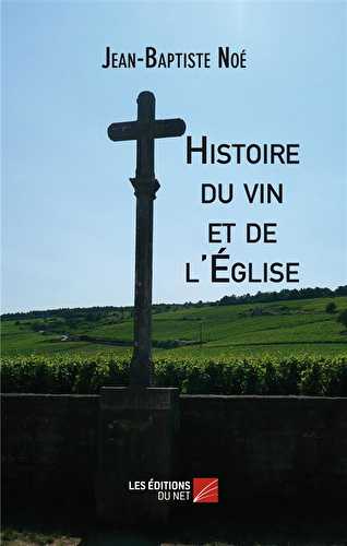 Histoire du vin et de l'eglise