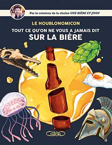 Houblonomicon - Tout ce qu'on ne vous a jamais dit sur la bière