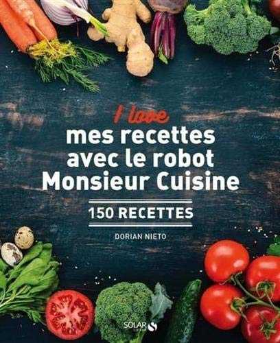 I love mes recettes avec le robot Monsieur Cuisine