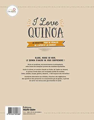 I love Quinoa: 40 recettes pour se régaler de l'apéritif au dessert