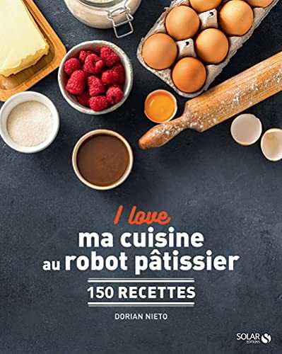 I love robot pâtissier