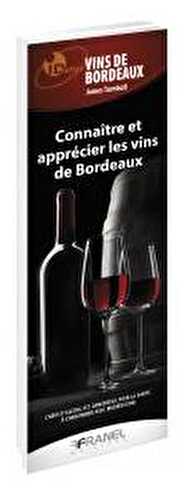 Id réflex - connaître et apprécier les vins de bordeaux