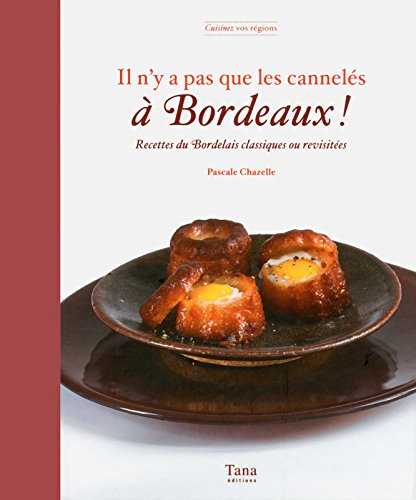 IL N'Y A PAS QUE LES CANNELES