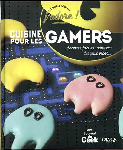 J'adore - cuisine pour les gamers