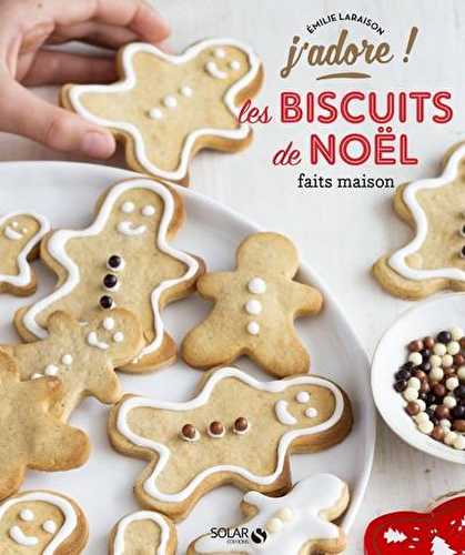 J'adore - les biscuits de noël faits maison