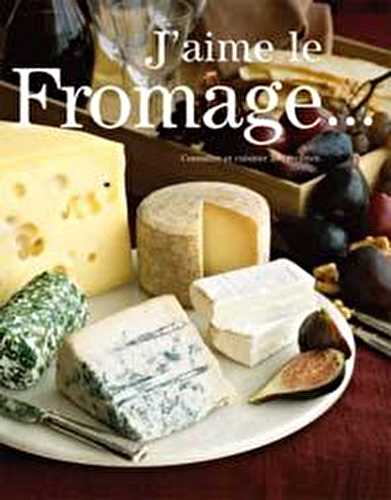 J'aime le fromage...