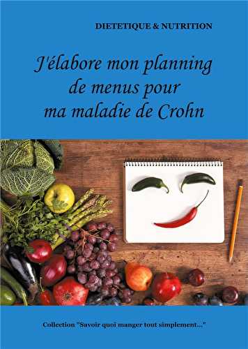 J'élabore mon planning de menus pour ma maladie de crohn