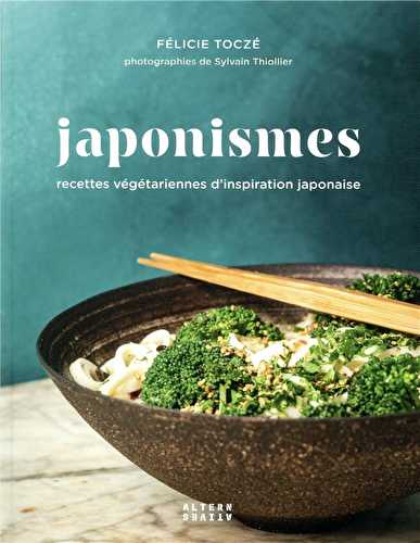 Japonismes t.2 - recettes végétariennes d'inspiration japonaise