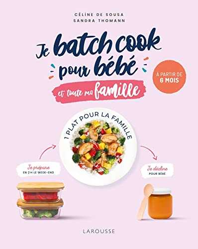 Je batch cook pour bébé et toute ma famille