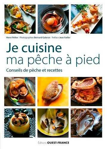 Je cuisine ma pêche à pied - conseils de pêche et recettes