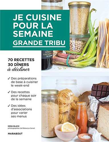 Je cuisine pour la semaine - grande tribu