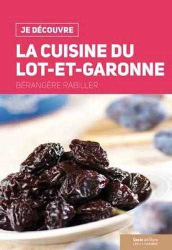 Je découvre - la cuisine du lot-et-garonne