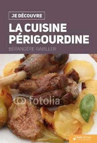 Je découvre - la cuisine périgourdine