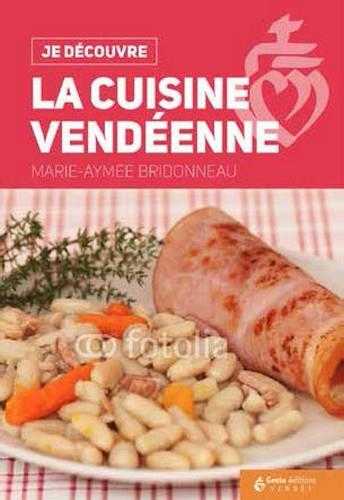 Je découvre - la cuisine vendéenne